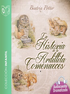cover image of Historia de la ardillita come nueces--Dramatizado
